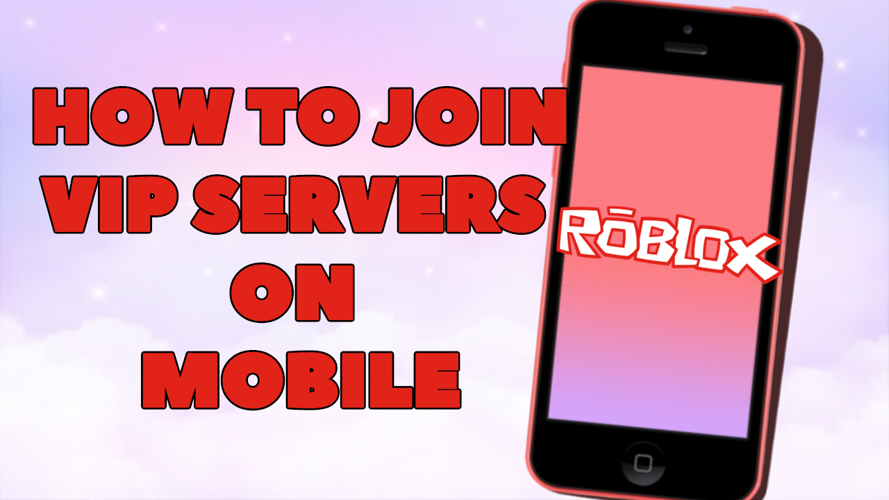 How To Join Vip Servers On Roblox From Mobile Krisondi - how to get a vip server in roblox xbox one